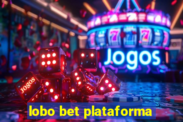 lobo bet plataforma